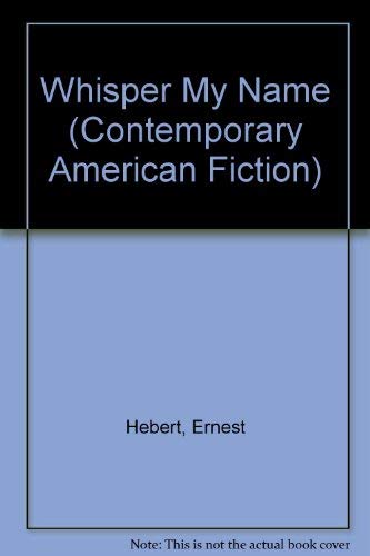 9780140084030: Whisper my Name (Contemporary American Fiction)