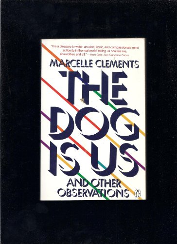 Beispielbild fr The Dog Is Us and Other Observations zum Verkauf von Better World Books