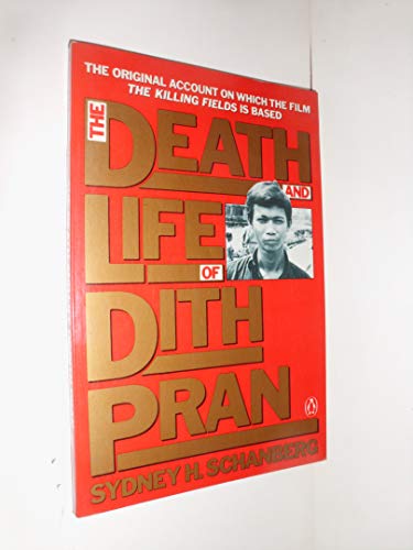 9780140084573: The Death and Life of Dith Pran