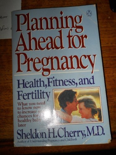 Stock image for Planning Ahead for Pregnancy for sale by Ergodebooks