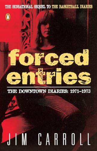 Beispielbild fr Forced Entries: The Downtown Diaries: 1971-1973 zum Verkauf von Open Books