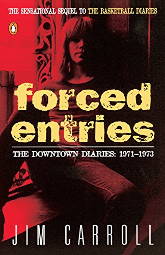 9780140085020: Forced Entries: The Downtown Diaries: 1971-1973