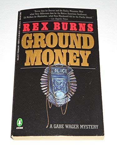 9780140085150: Ground Money: A Gabe Wager Mystery