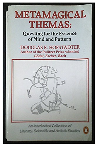 Beispielbild fr Metamagical Themas: Questing For the Essence of Mind And Pattern zum Verkauf von AwesomeBooks