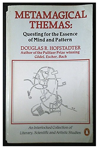 Stock image for Metamagical Themas: Questing For the Essence of Mind And Pattern for sale by Bahamut Media