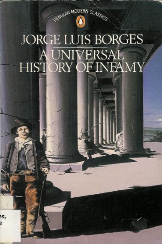 9780140085396: A Universal History of Infamy (Modern Classics)