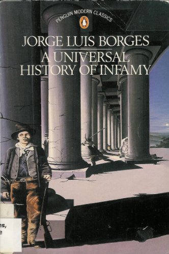 9780140085396: Universal History of Infamy (Modern Classics)