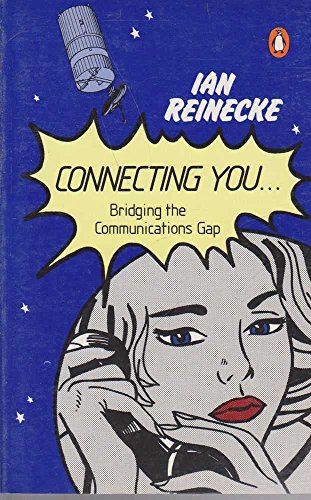 Stock image for Connecting You - Bridging The Communications Gap for sale by Ergodebooks