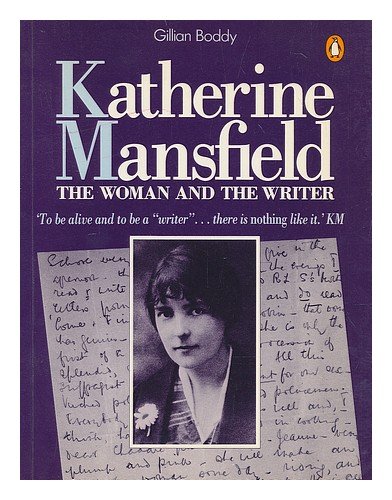 Imagen de archivo de Katherine Mansfield : The Woman and the Writer a la venta por Better World Books