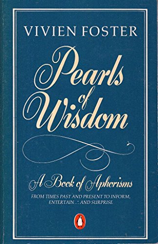 Beispielbild fr Pearls of Wisdom : Book of Aphorisms zum Verkauf von Better World Books