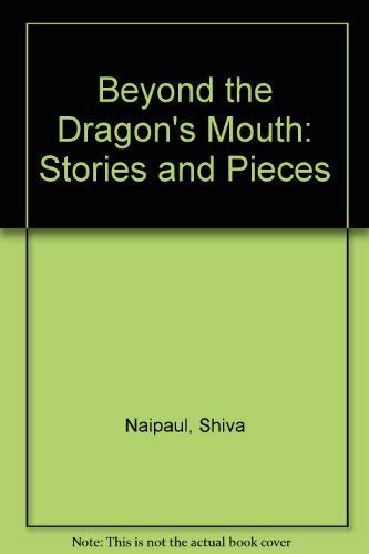 9780140086829: Beyond the Dragon's Mouth: Stories And Pieces