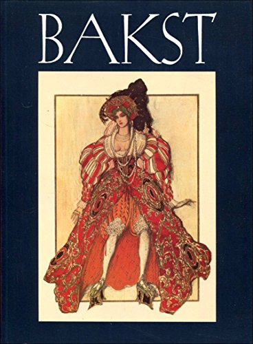 Stock image for Leon Bakst: Set and Costume Designs, Book Illustrations, Painting and Graphic Works for sale by Mullen Books, ABAA