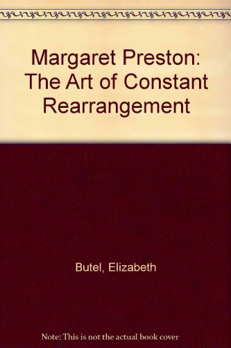 Stock image for Margaret Preston: The Art of Constant Rearrangement for sale by Arundel Books