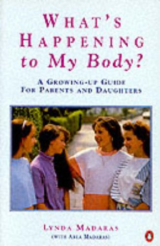Imagen de archivo de What's Happening to My Body? : A Growing-Up Guide for Parents and Daughters a la venta por MusicMagpie
