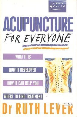 9780140088342: Acupuncture For Everyone (Health Library)