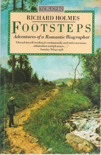 Stock image for Footsteps: Adventures of a Romantic Biographer for sale by WorldofBooks