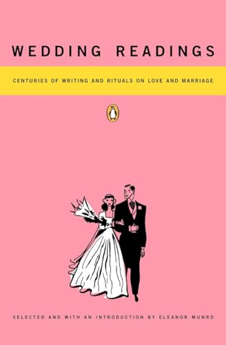 Stock image for Wedding Readings: Centuries of Writing and Rituals on Love and Marriage for sale by Your Online Bookstore