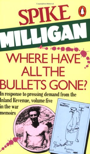 9780140088922: Where Have All the Bullets Gone? (War Memories, Vol. 5)