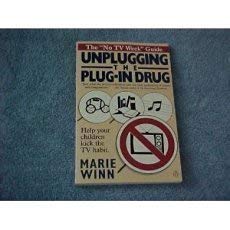 Imagen de archivo de Unplugging the Plug-in Drug a la venta por Better World Books