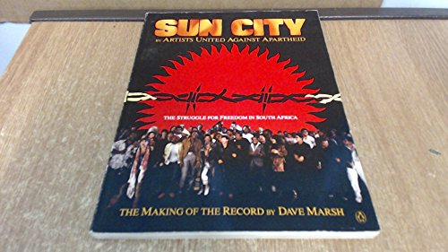 Imagen de archivo de Sun City : The Struggle for Freedom in South Africa a la venta por Better World Books