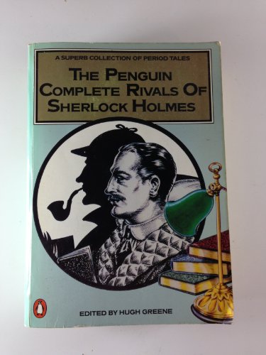 Stock image for Penguin Complete Rivals of Sherlock Holmes, The for sale by SN Books Ltd