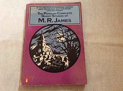 Beispielbild fr The Penguin Complete Ghost Stories of M. R. James zum Verkauf von Half Price Books Inc.