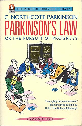 Stock image for Parkinson's Law: Or the Pursuit of Progress for sale by WorldofBooks