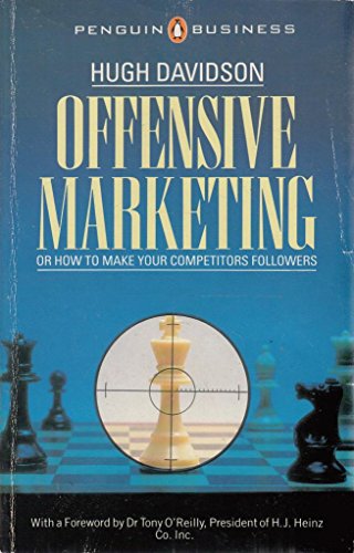 Stock image for Offensive Marketing: Or How to Make Your Competitors Followers for sale by WorldofBooks