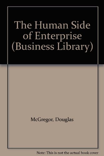 Stock image for The Human Side of Enterprise (Business Library) for sale by Kennys Bookstore