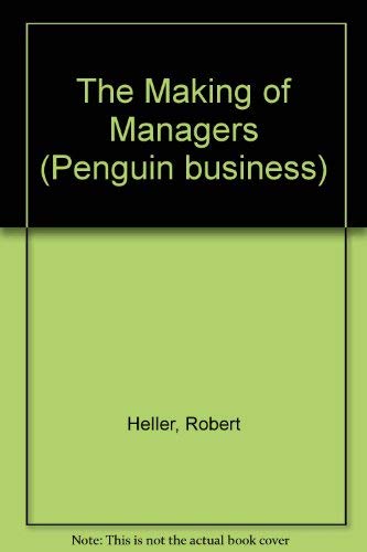 9780140091359: The Making of Managers (Penguin business)
