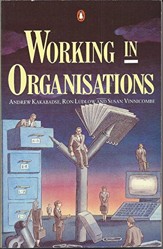 Imagen de archivo de Working in Organisations (Penguin Business Management) a la venta por AwesomeBooks