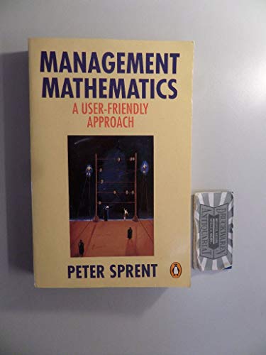 Beispielbild fr Management Mathematics: A User-Friendly Approach (Penguin business) zum Verkauf von WorldofBooks