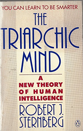 Imagen de archivo de The Triarchic Mind: A New Theory of Human Intelligence a la venta por Orion Tech