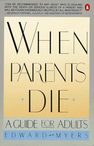 Beispielbild fr When Parents Die: A Guide for Adults zum Verkauf von More Than Words