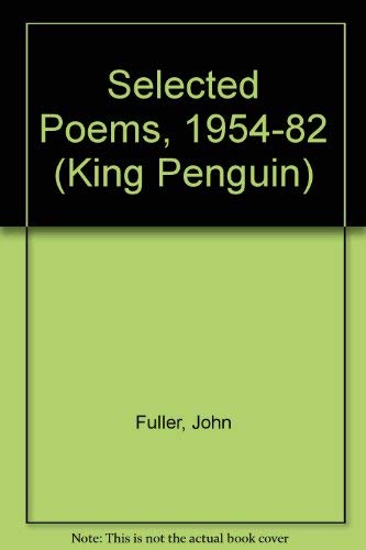 Stock image for Selected Poems 1954-1982 (King Penguin S.) for sale by AwesomeBooks