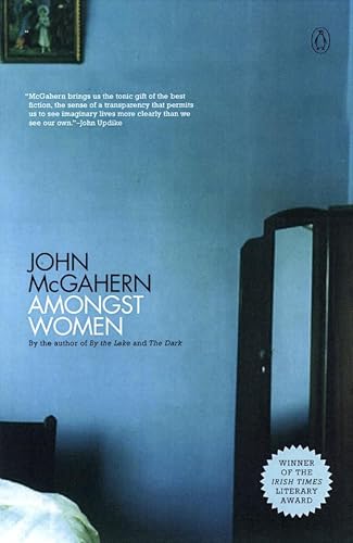 amongst women by john mcgahern amongst women by john mcgahern