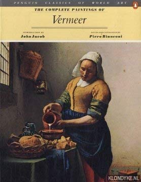 9780140092745: Complete Paintings of Vermeer (Classics of World Art S.)