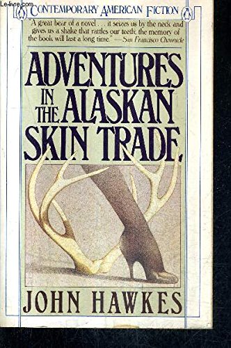 9780140092837: Adventures in the Alaskan Skin Trade (Contemporary American Fiction)