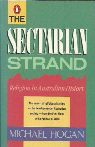 9780140092950: The Sectarian Strand: Religion in Australian History