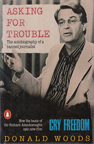 Beispielbild fr Asking For Trouble: Autobiography of a Banned Journalist: The Autobiography of a Banned Journalist zum Verkauf von AwesomeBooks