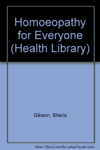 Homeopathy For Everyone (9780140093209) by Gibson, Sheila; Gibson, Robin