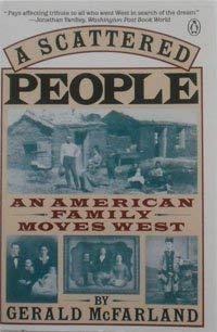 Stock image for A SCATTERED PEOPLE: AN AMERICAN FAMILY MOVES WEST for sale by Columbia Books, ABAA/ILAB, MWABA