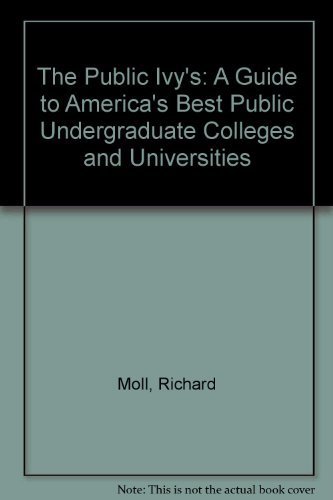 9780140093841: The Public Ivy's: A Guide to America's Best Public Undergraduate Colleges and Universities