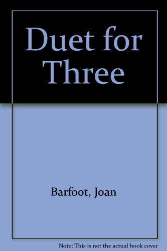 Beispielbild fr Duet for Three zum Verkauf von ThriftBooks-Dallas