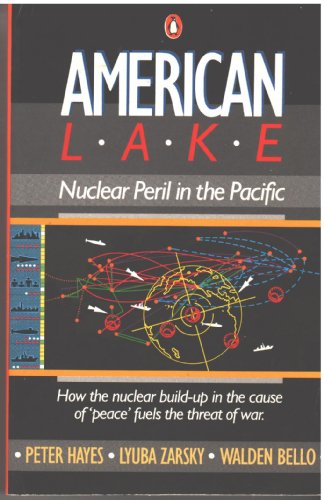 Stock image for American Lake: Nuclear Peril in the Pacific (Penguin Asia-Pacific series) for sale by Wonder Book