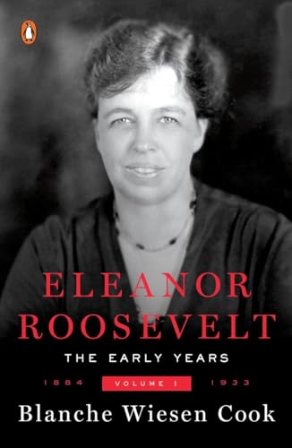 Beispielbild fr Eleanor Roosevelt, Vol. 1: 1884-1933 zum Verkauf von Wonder Book