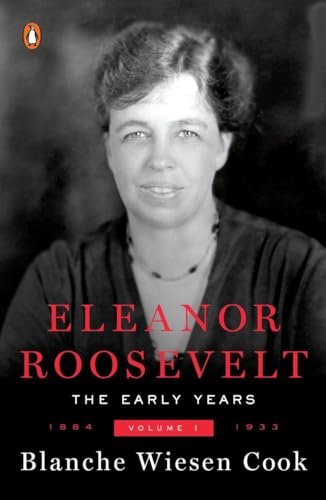 9780140094602: Eleanor Roosevelt, Volume 1: The Early Years, 1884-1933