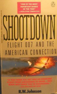 Beispielbild fr Shootdown : Flight 007 and the American Connection zum Verkauf von Better World Books