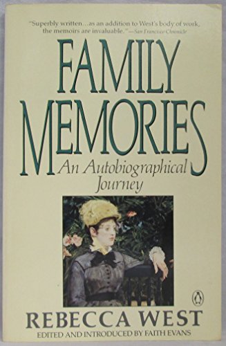 Family Memories: An Autobiographical Journey - West Rebecca