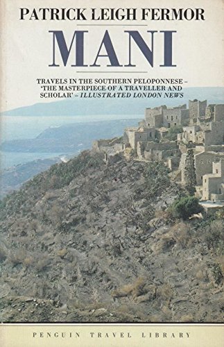 9780140095036: Mani: Travels in the Southern Peloponnese [Lingua Inglese]